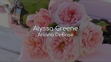 Alyssa Greene - Ariana DeBose (lyrics)
