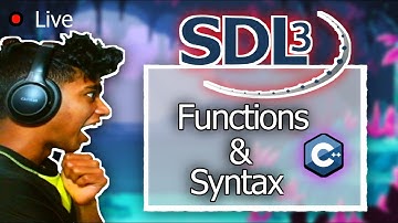 SDL3 Functions & Syntax in C++ |100 days of C++ (Days 48/100) | 250 Days of Programming (Day 52/250)