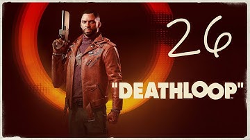 Deathloop  - Unveil the Invisible Panel