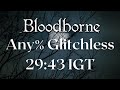 *Former WR* Bloodborne - Any% Glitchless Speedrun in 29:43 IGT