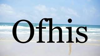 How To Pronounce Ofhispronunciation Of Ofhis