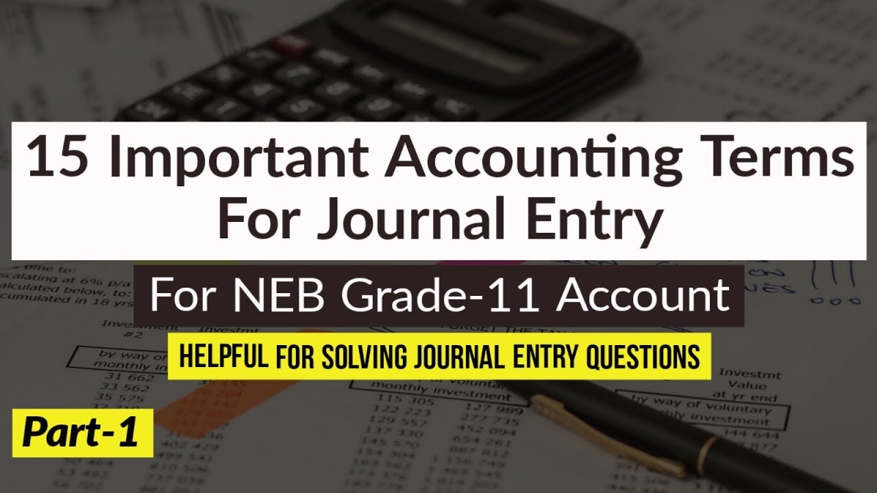 15 Important Accounting Terms for Journal entryJournal Entry in Nepali