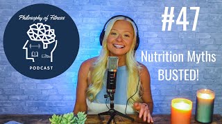 Biggest Nutrition Myths BUSTED (Carbs Don't Make You Fat) | Podcast #47
