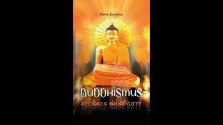 Martin Kamphuis - Buddhismus und Christentum zwei Wege zum gleichen Ziel?