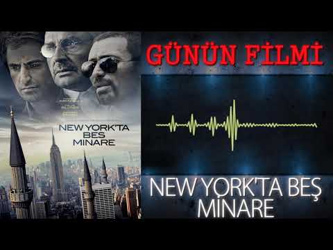 ''New York'ta Beş Minare'' - Günün KANDIRILDIK Filmi