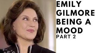 Emily Gilmore being a mood #2