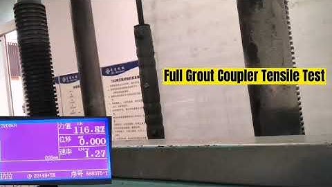 High-Strength Full Grout Coupler: Reliable Rebar Couplers for Construction | Grace Tensile Test