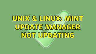 Unix & Linux: Mint update manager not updating