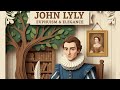 John Lyly: The Master of Euphuism | University Wits Explained