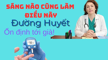 7 Thói Quen Buổi Sáng Ổn Định Đường Huyết – Người Tiểu Đường Nên Làm Mỗi Ngày!