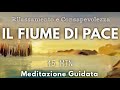 Il Fiume Di Pace - Meditazione Guidata Italiano