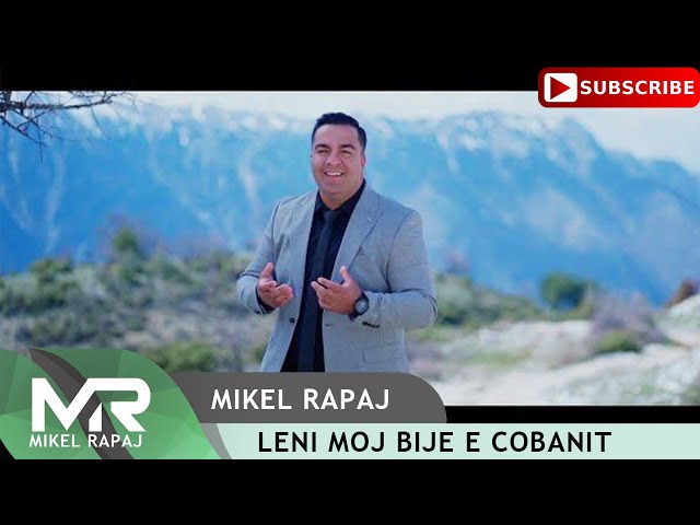 Mikel Rapaj - Leni moj bije e cobanit (Official Video) class=