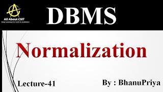 Normalization | Explanation by BhanuPriya | Lec-41 |
