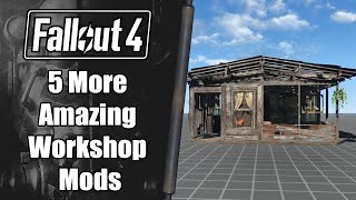 5 More Amazing Workshop Mods! (Mod Bundle)