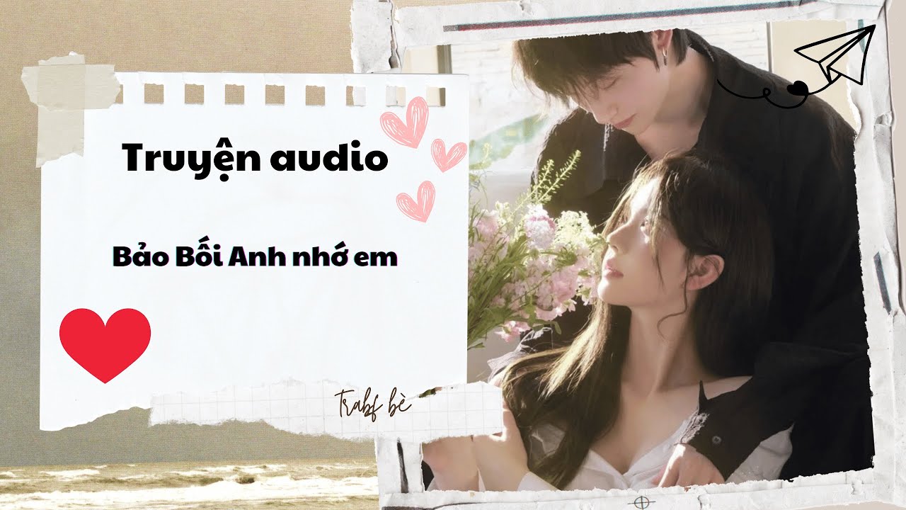 [Audio] Bảo Bối Anh Nhớ Em  | Trang Nè