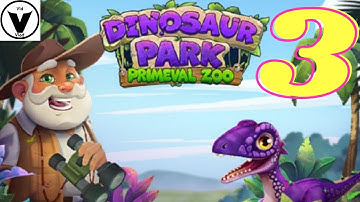 Dinosaur Park – Primeval Zoo Gameplay Part 3