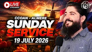 CCOAN ALMERE - SUNDAY SERVICE 19/07/2026 | LIVE BROADCAST