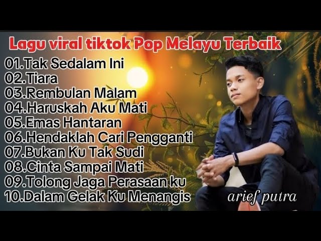 ARIEF FULL ALBUM TERPOPULER 2024 || TAK SEDALAM INI || LAGU VIRAL POP MELAYU TERBAIK