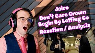 Double TALENT Double FEATURE!! | Jairo - Don’t Care Crown/Begin By Letting Go | Beatbox Reaction