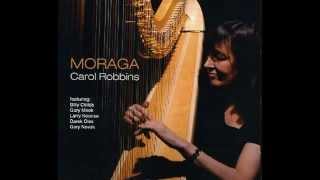 Download Lagu Carol Robbins - Moraga (2012) MP3