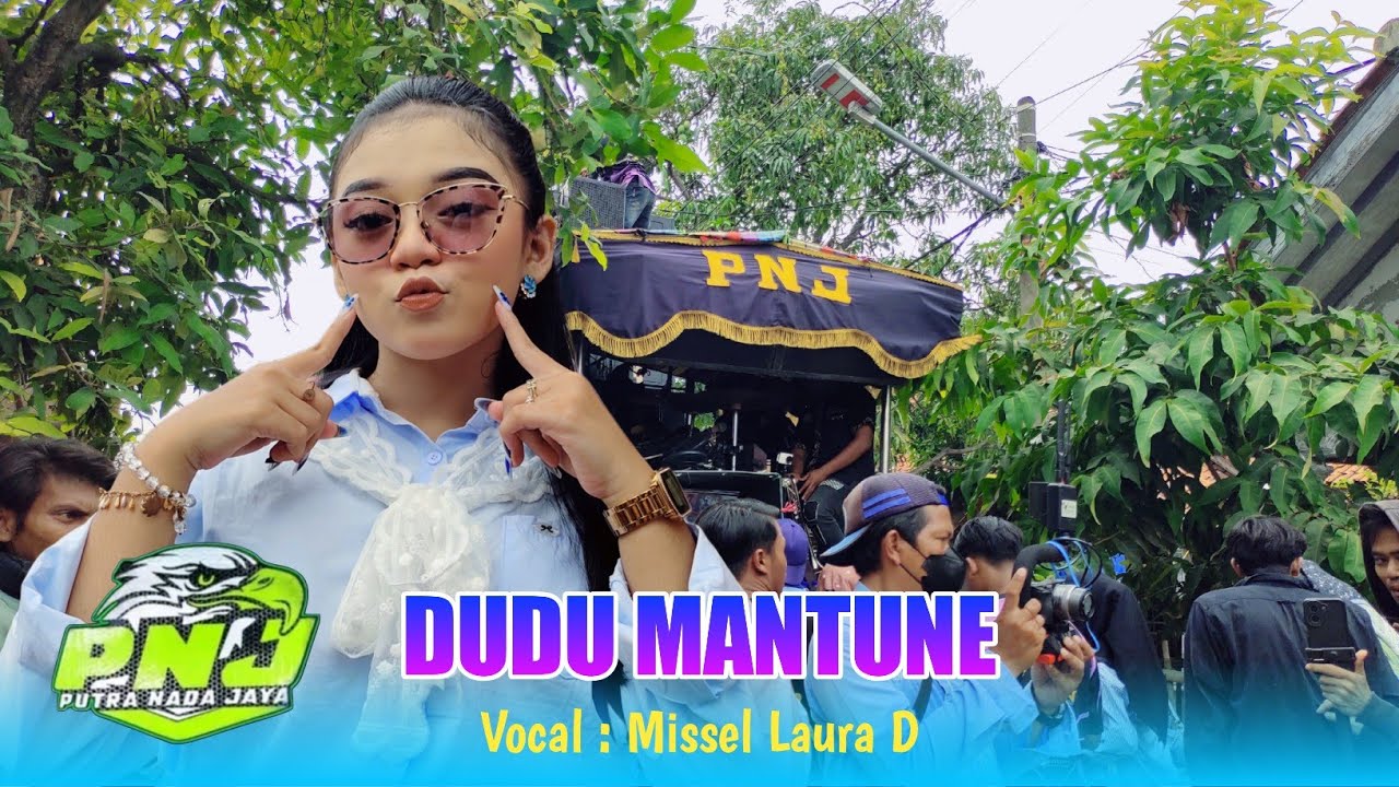DUDU MANTUNE VOC. MISSEL LAURA D FT PUTRA NADA JAYA SHOW BENDUNGAN PANGENAN 