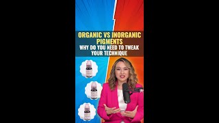 Organic vs Inorganic pigments; Why do you need to tweak your technique