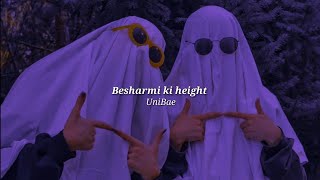 Besharmi ki height (slowed+reverb) screenshot 5