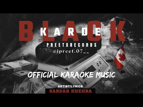 BLACK KARDE OFFICIAL KARAOKE MUSIC TRAP BEAT [PREETXRECORDS] IPREET.07_ _
