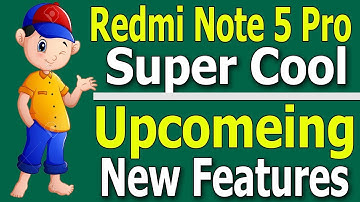 Redmi Note 5 Pro Upcoming New Features || Features Of MIUI 10 8.12.13 Global Public Beta