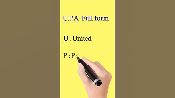 U.P.A  Full form  |  Full form of UPA  | #fullform