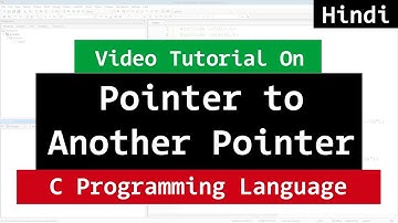 Pointer to Another Pointer in C Programming | Video Tutorial in Hindi