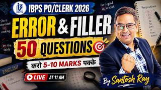 IBPS PO/Clerk 2026 | Error Detection & Filler | 50 Most Expected Questions | By Santosh Ray