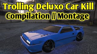 Gta5 Online Deluxo Kill Montagecompilation