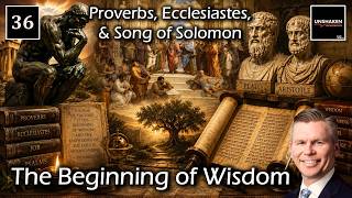Come Follow Me - Proverbs, Ecclesiastes, and Song of Solomon: The Beginning of Wisdom