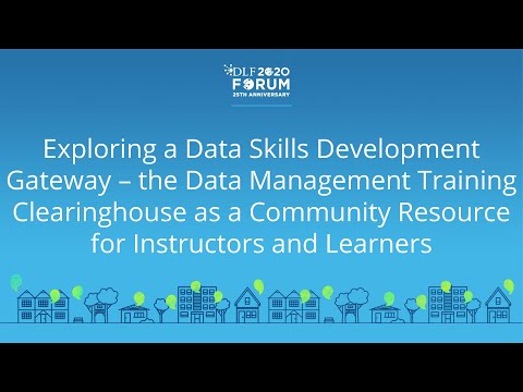 Exploring a Data Skills Development Gateway - [email protected] Tutorial - 2020 Virtual DLF Forum