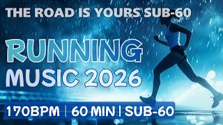 Running Music 170BPM｜The Road Is Yours. Run the Night for Sub-60.｜1 Hour Workout BGM 2026
