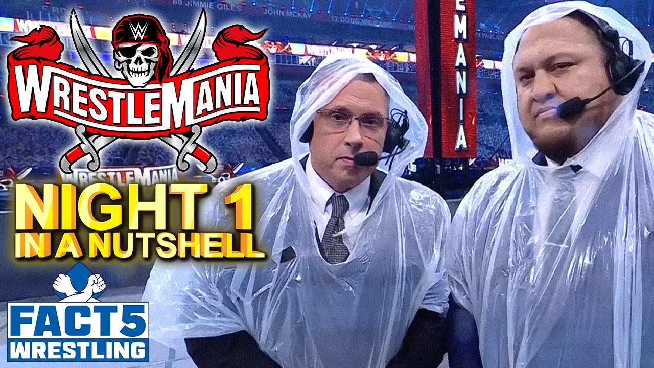 WrestleMania 37 Night 1: In A Nutshell