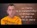 Le chemin de la transformation  le tmoignage de jrme aprs sa sleeve