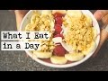 What I Eat in a Day! | #1