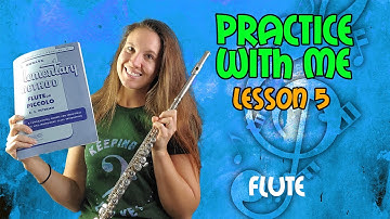 Flute Practice With Me | Rubank Elementary Method For Flute or Piccolo | Lesson 5