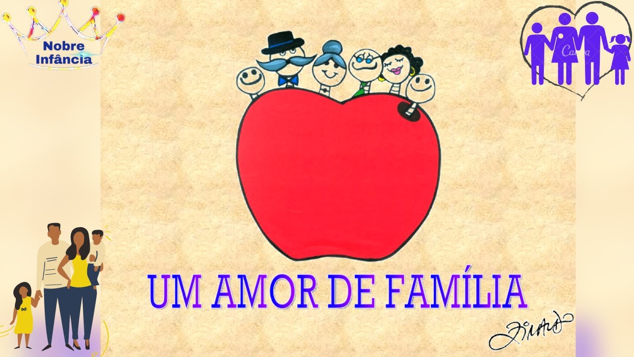 UM AMOR DE FAMÍLIA - ZIRALDO - HISTÓRIA INFANTIL - EDUCAÇÃO INFANTIL ...