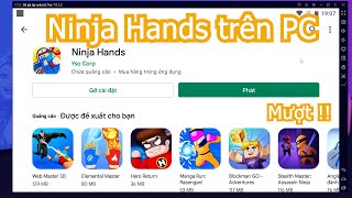 Ninja Hands PC - Cách tải & sử dụng mượt trên Máy tính, Laptop yếu 2024 screenshot 4