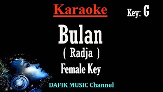 Bulan Karaoke Radja Nada Wanita/ Cewek/ Female key G