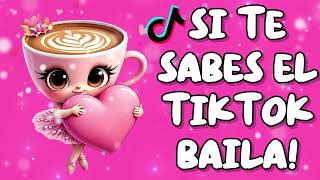 SI TE SABES EL TIKTOK BAILA! - 2025