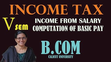 INCOME TAX/V SEM/B,COM/BBA/M.COM/CALICUT UNIVERSITY