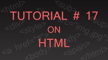 Tutorial 17: Background Using Inline and Internal CSS.