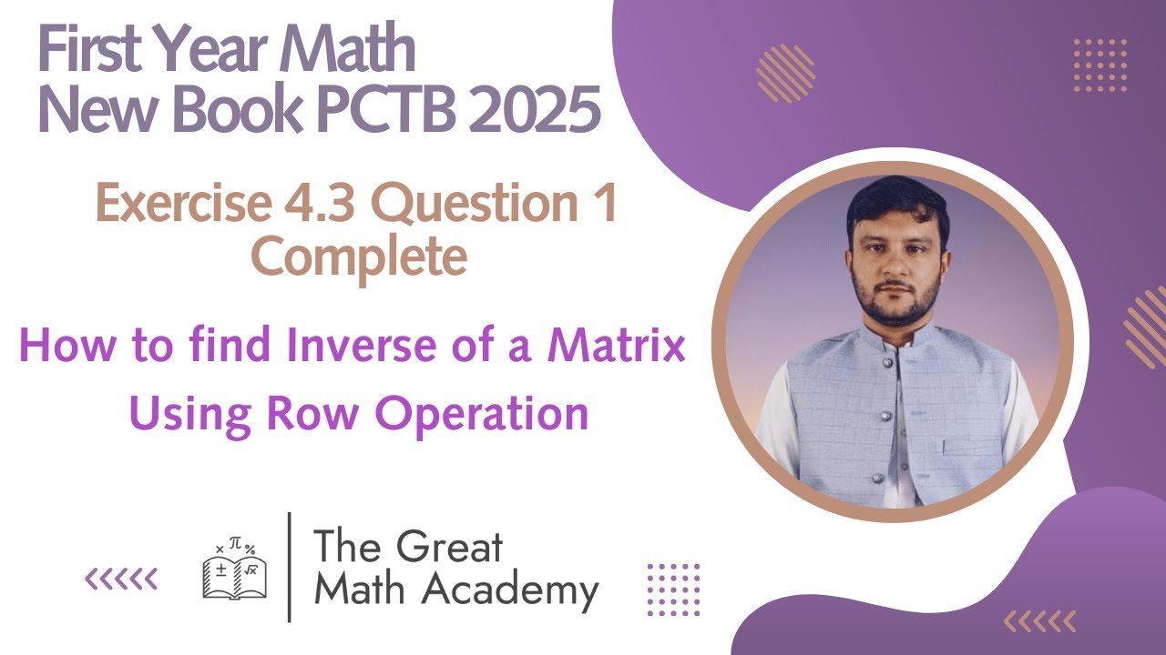 Inverse of Matrix by Row Operations | Exercise 4.3 Q1 | 1st Year Math ...