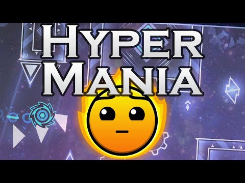 HyperMania | By HanStor | Geometry Dash