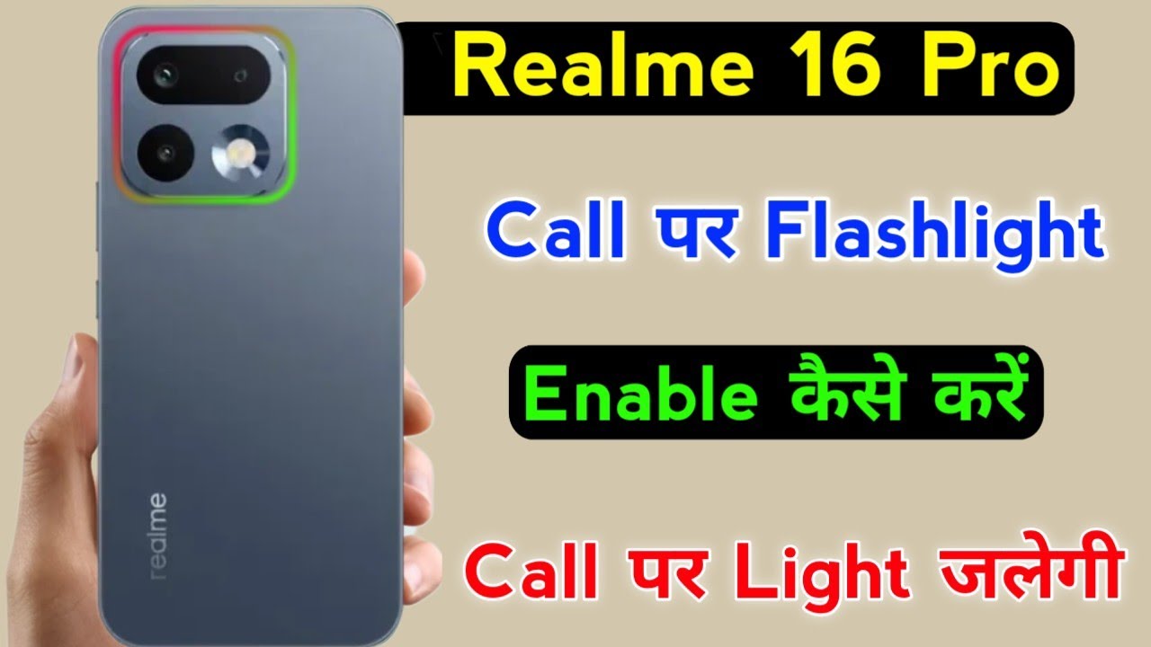 realme 16 pro call par back light kaise jalayen | how to enable call flashlight realme 16 pro