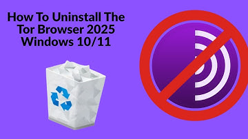 How To Uninstall The Tor Browser In Under A Minute 2025 (Windows 10/11)